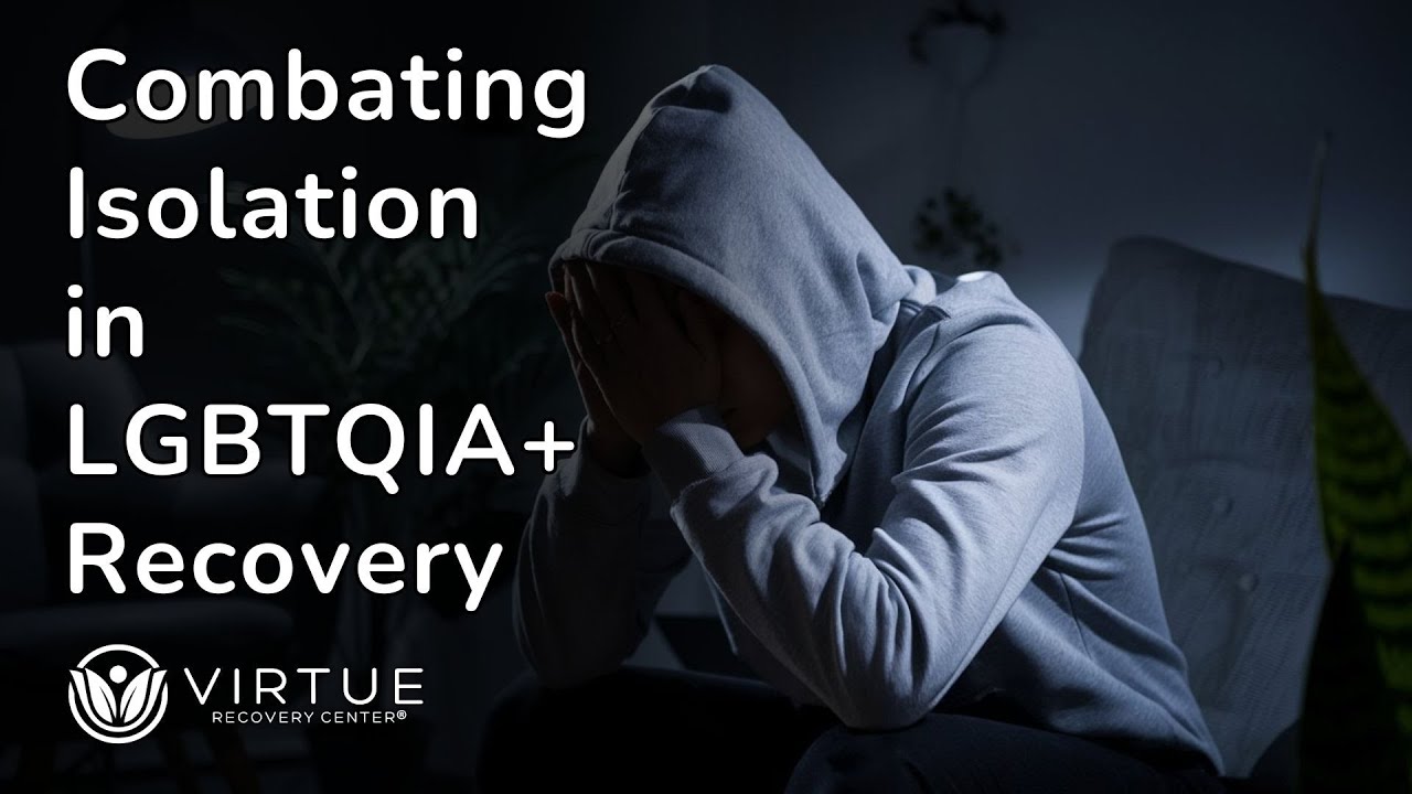 Combating Isolation in LGBTQIA+ Recovery