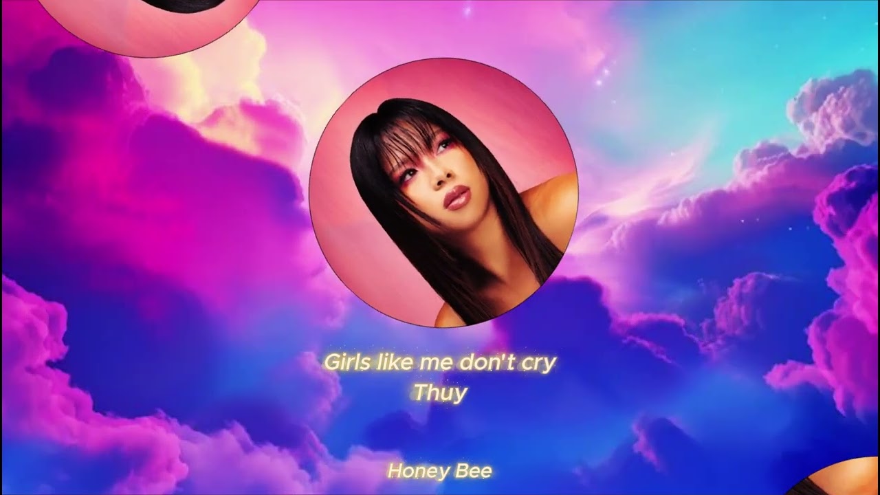 Thuy - Girls Like Me Don't Cry