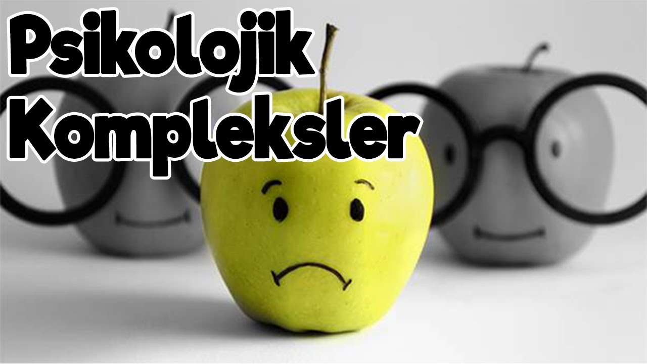 Psikolojik Kompleksler (Kişisel Gelişim Videoları)