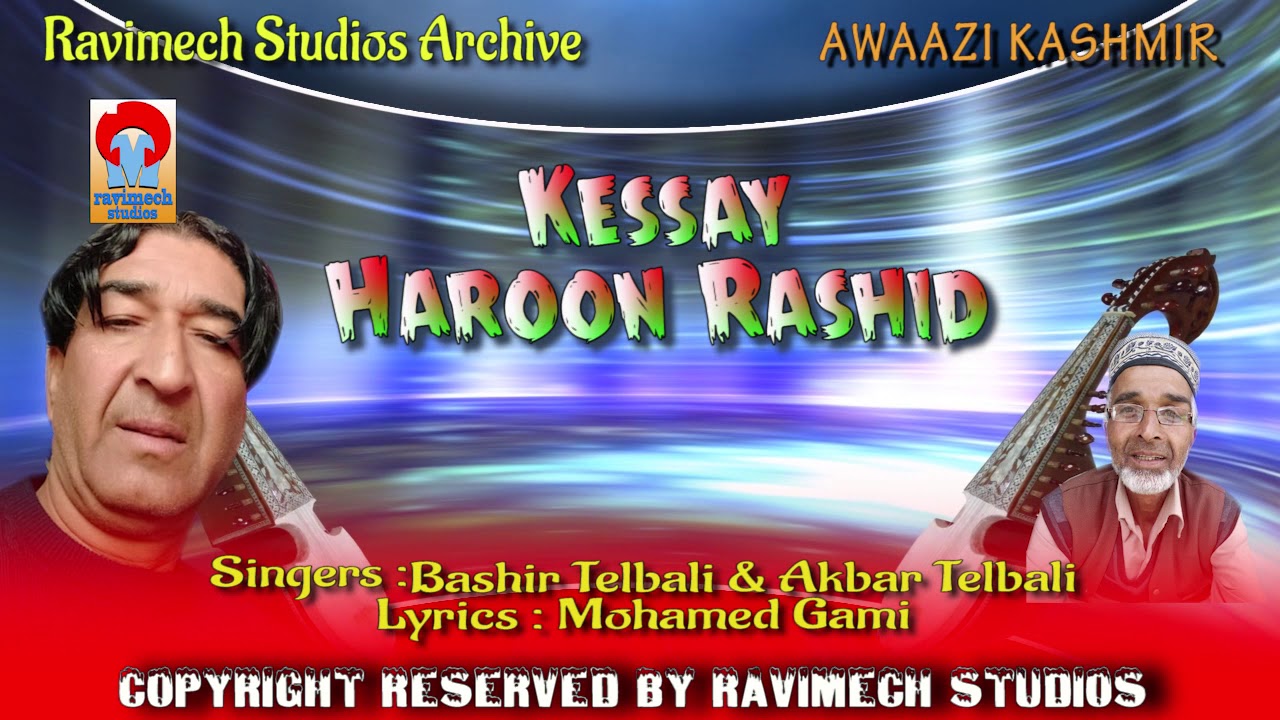 KESAY HAROON RASHID    SINGER BASHIR & AKBAR TELBALI  FROM RAVIMECH STUDIOS