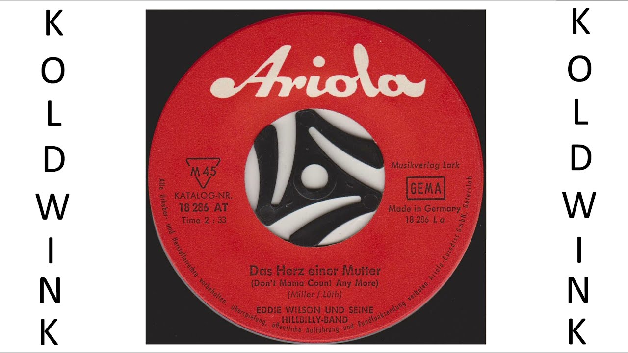 DAS HERZ EINER MUTTER (DON'T MAMA COUNT ANY MORE) - EDDIE WILSON UND SEINE HILLBILLY-BAND