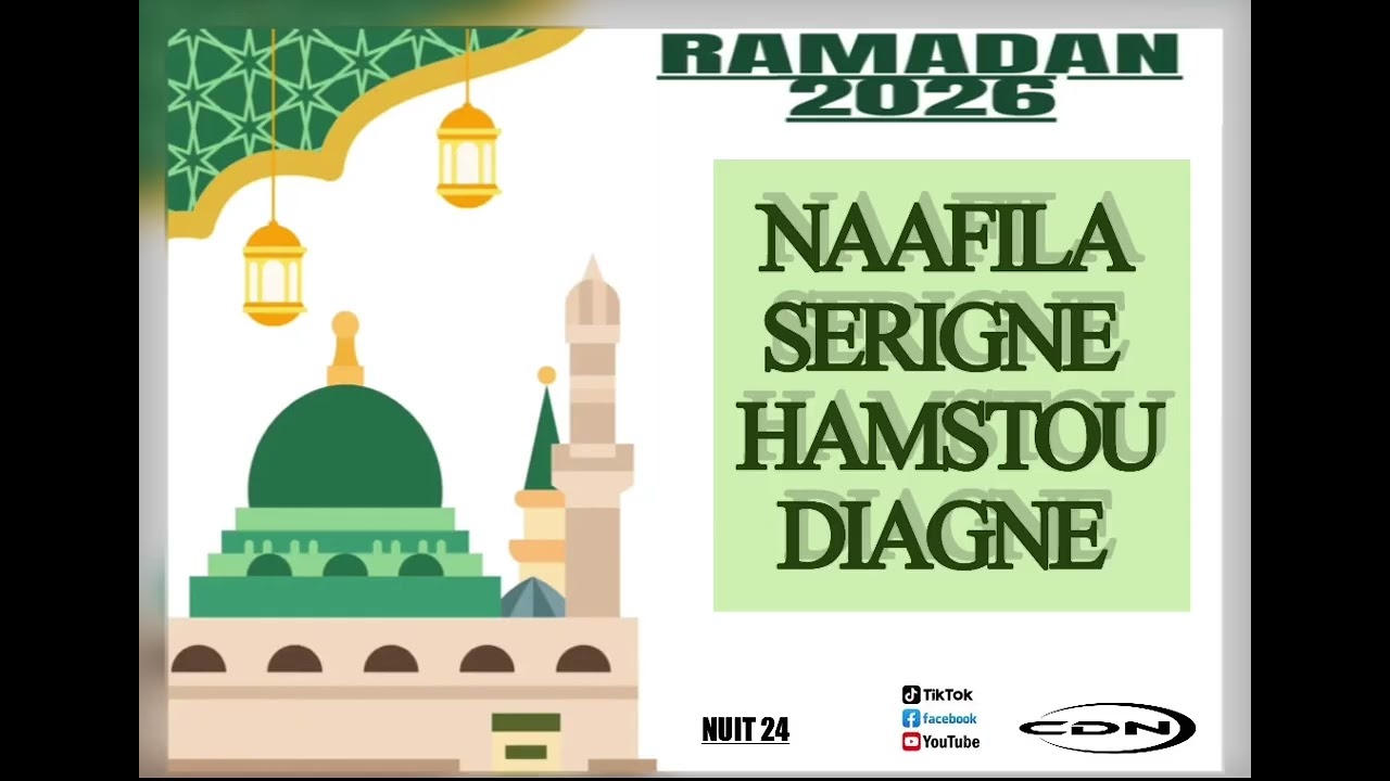 NUIT 24 NAAFILA Serigne Hamza Diagne Ramadan 2026/1447