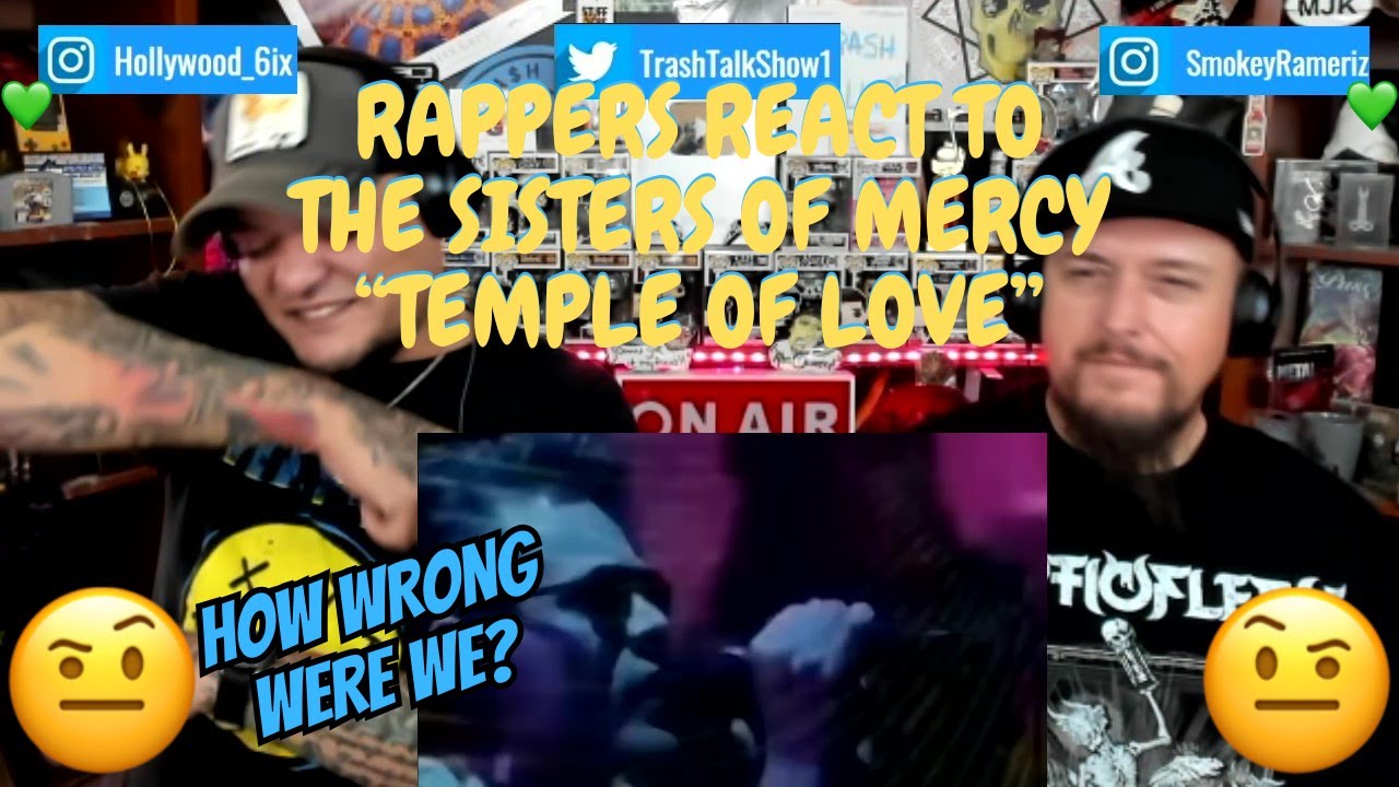 Rappers React To The Sisters Of Mercy 