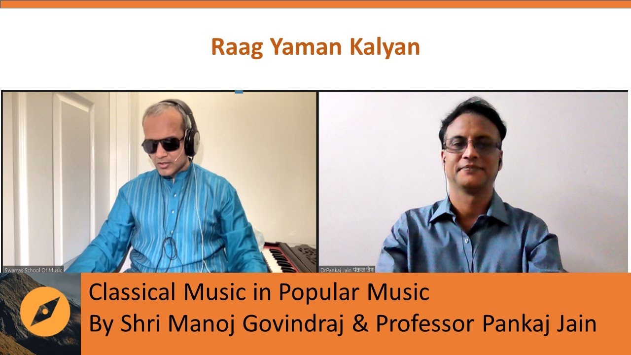 Episode 14: Raag Yaman Kalyan and its Usage in Popular Music with Shri Manoj Govindraj