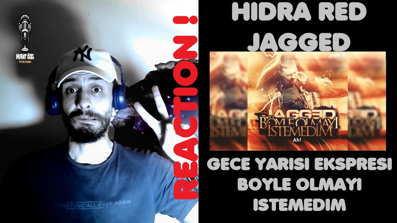 RED & HIDRA - GECEYARISI EKSPRESI | JAGGED - BÖYLE OLMAYI İSTEMEDİM | METAL KAFA REACTION!!