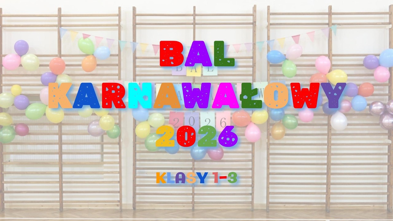 2026.02.13 SP258 Bal karnawalowy klas 1-3