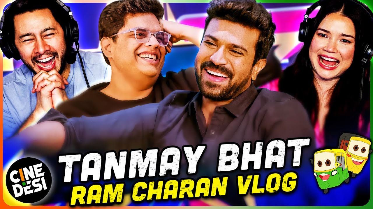 TANMAY BHAT - The Ram Charan Vlog REACTION! | Vlog 122