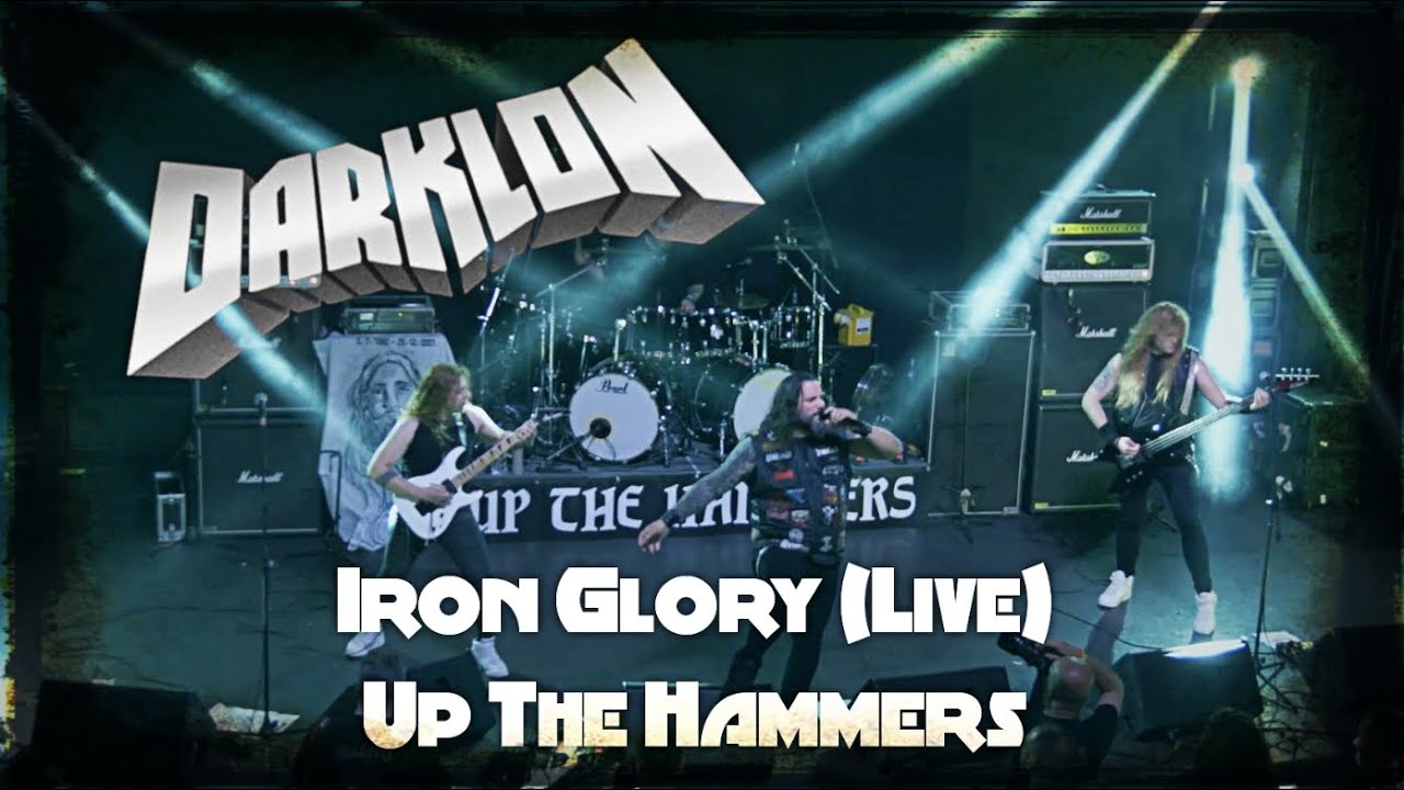 Darklon - Iron Glory (Live)  @ Up The Hammers