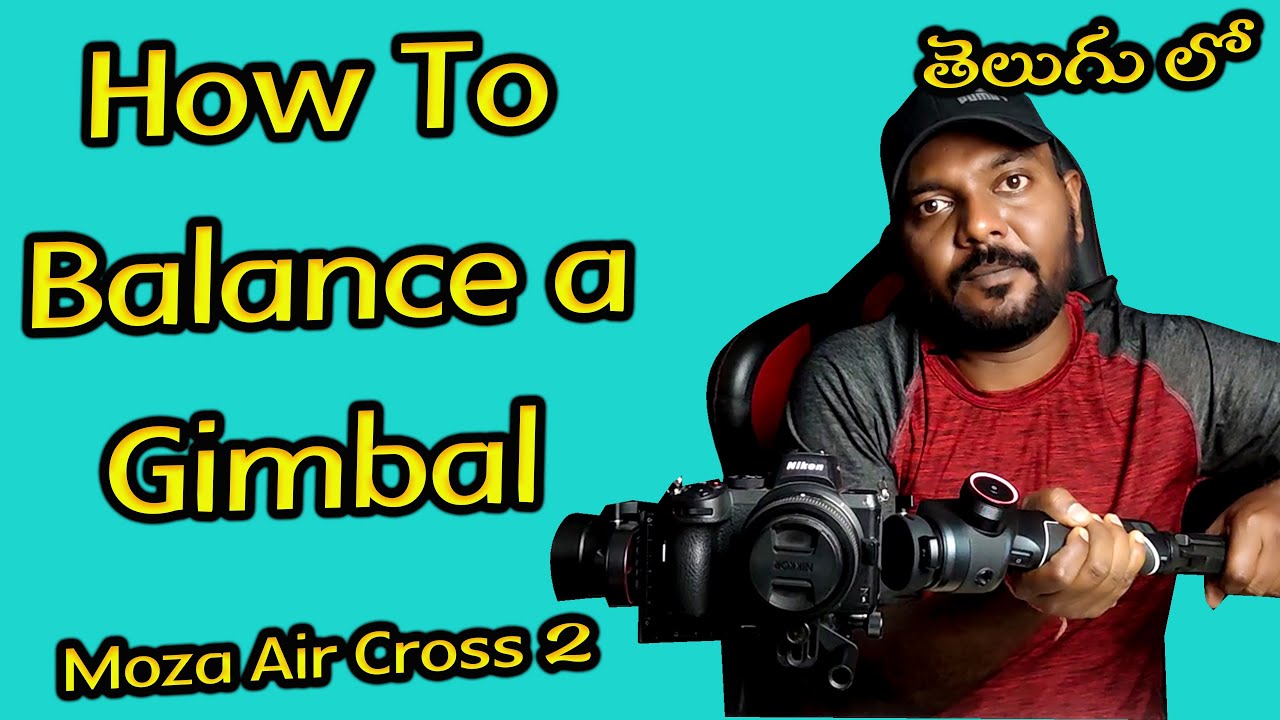 How to Balance Your Gimbal | Perfectly Balance Your Gimbal | Moza Air Cross 2 Balancing | Telugu