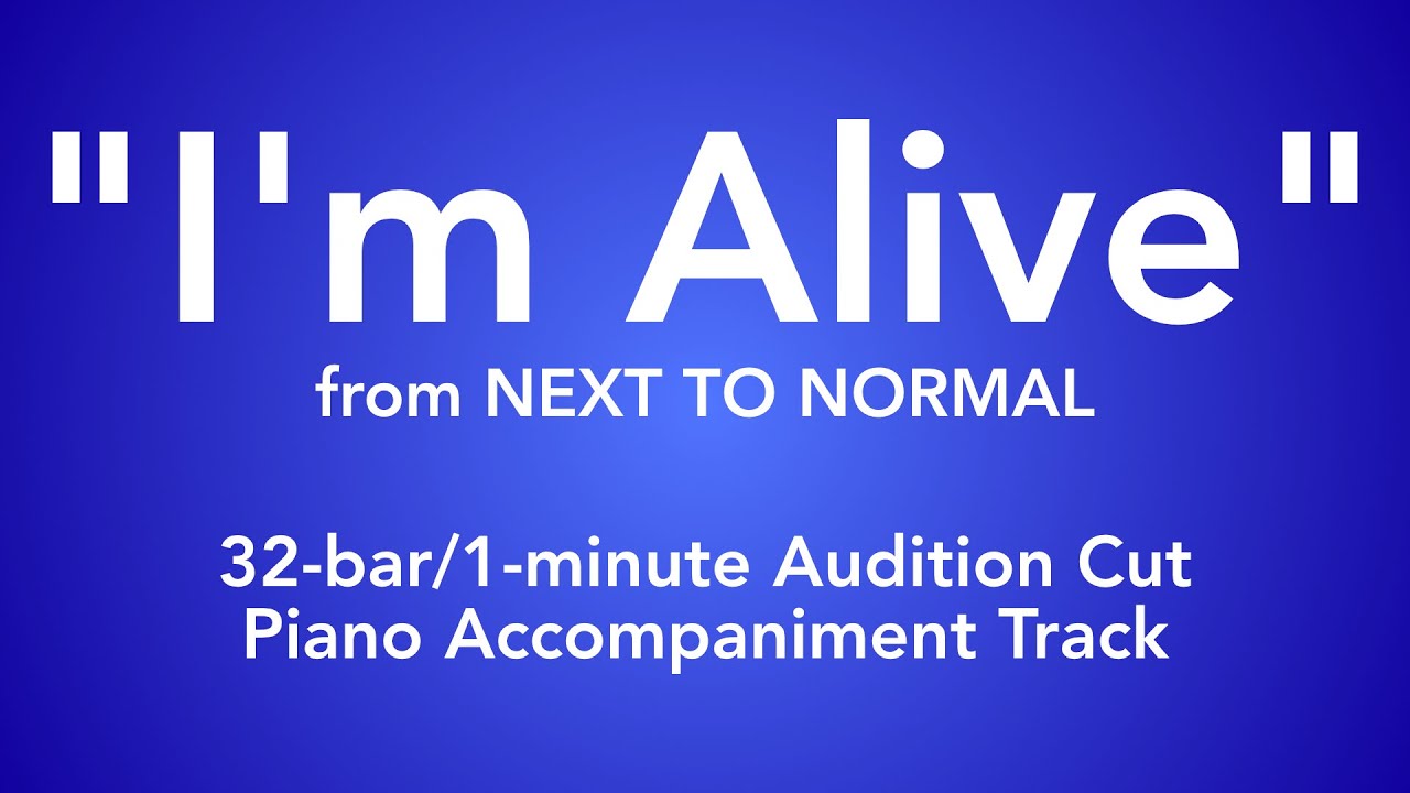 "I'm Alive" from Next to Normal - 32-bar/1-minute Audition Cut Piano Accompaniment