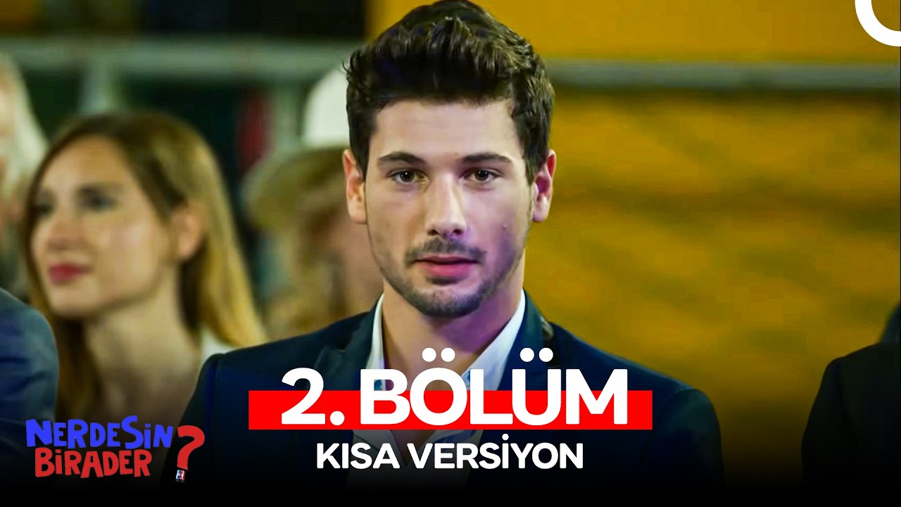 Nerdesin Birader 2. Bölüm (Kısa Versiyon)