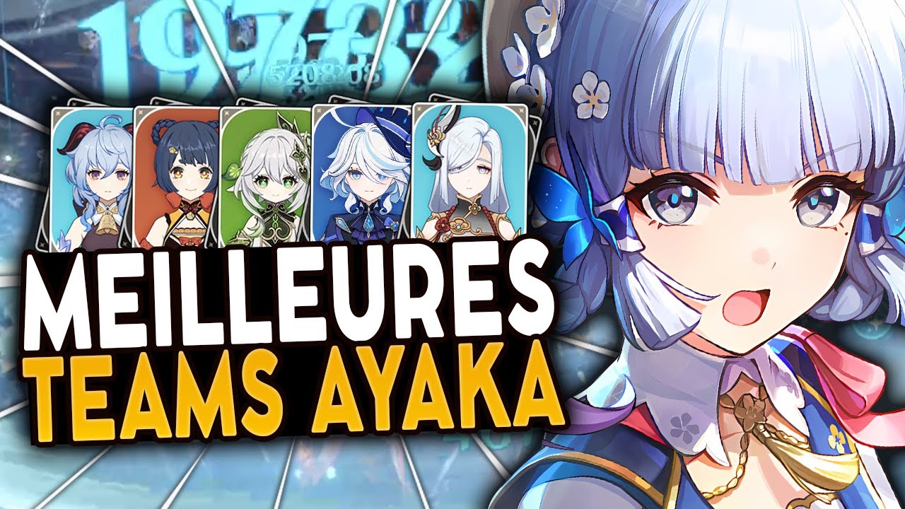 Guide MEILLEURES TEAMS AYAKA ! Genshin Impact