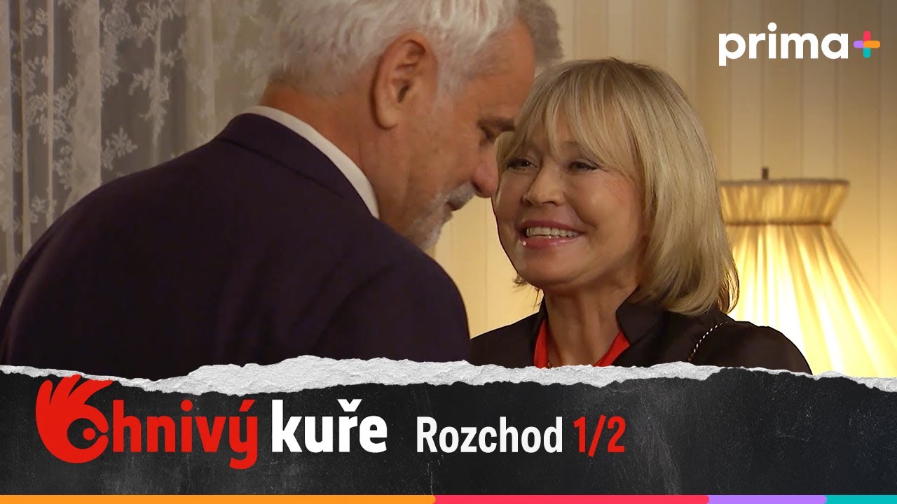 Ohnivý kuře (61): Rozchod – část 1/2