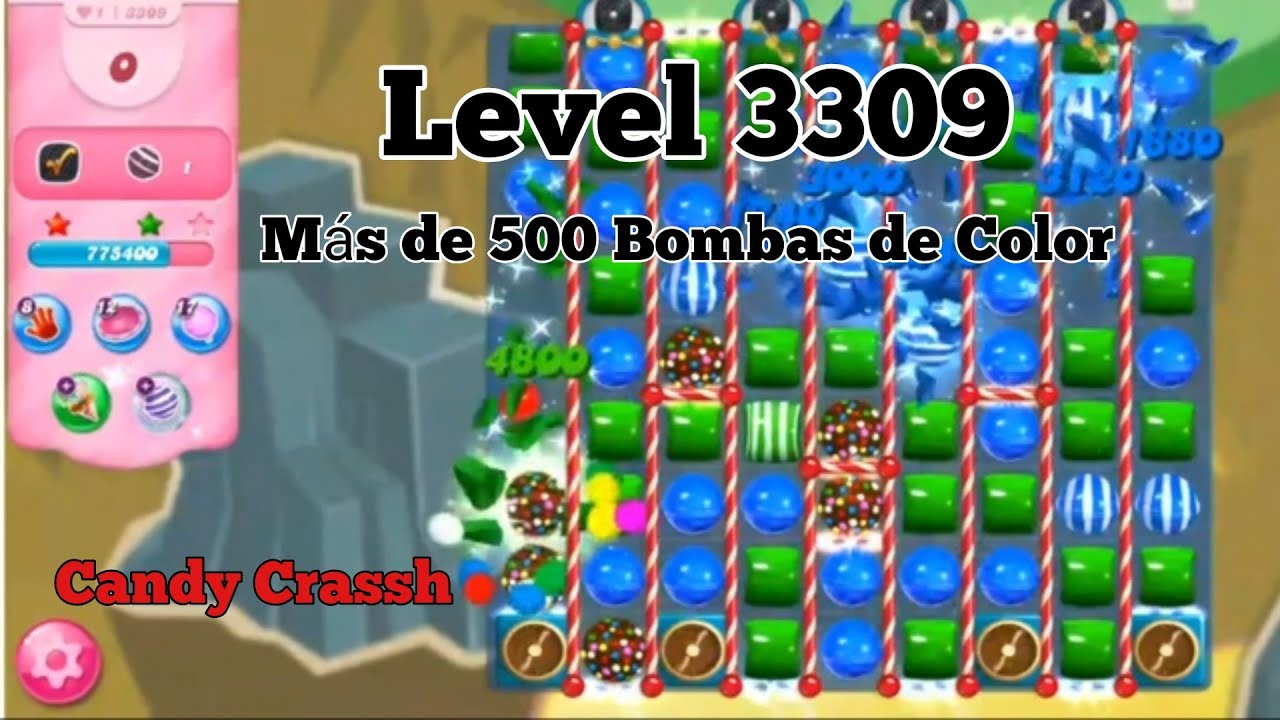 Candy Crush Saga Nivel 3309 #⭐⭐⭐#Consigo más de 500 Bombas de Color