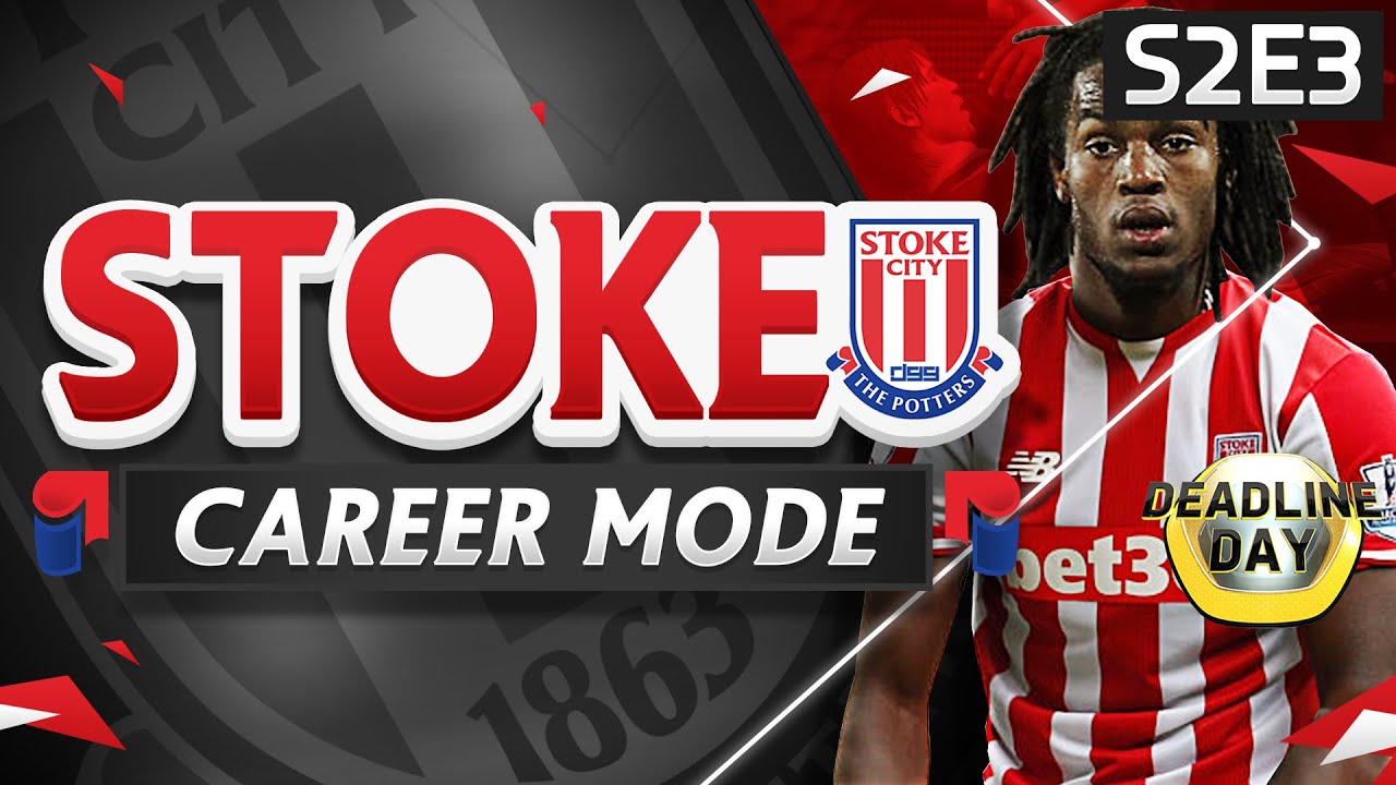 FIFA 16 Stoke Career Mode - DEADLINE DAY! WORLD BEATER?!  - S2E3