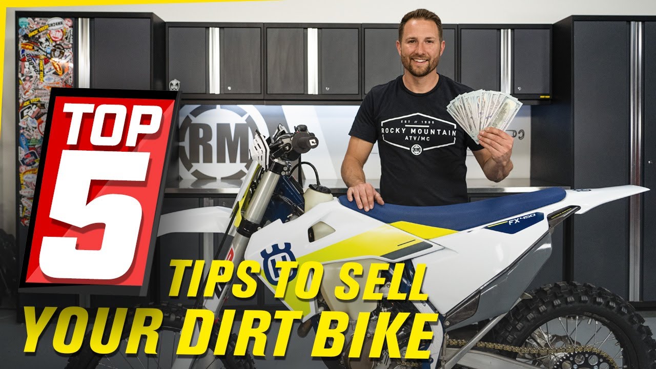Top 5 Tips to Sell Your Dirt Bike for Top Dollar