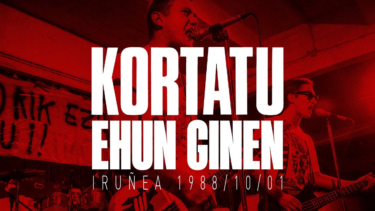 Kortatu - Ehun ginen (Iruñea, 1988/X/1)