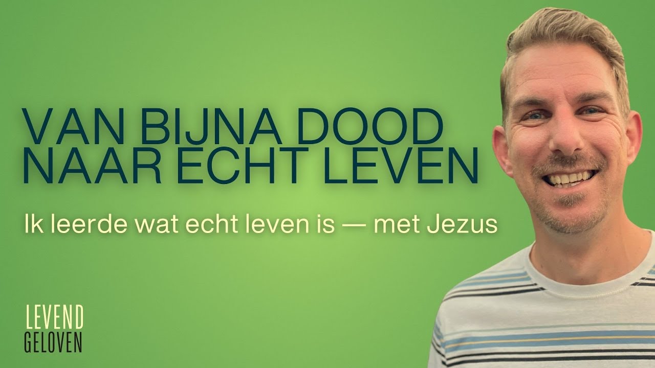 van bijna dood naar echt leven   Getuigenis Paul