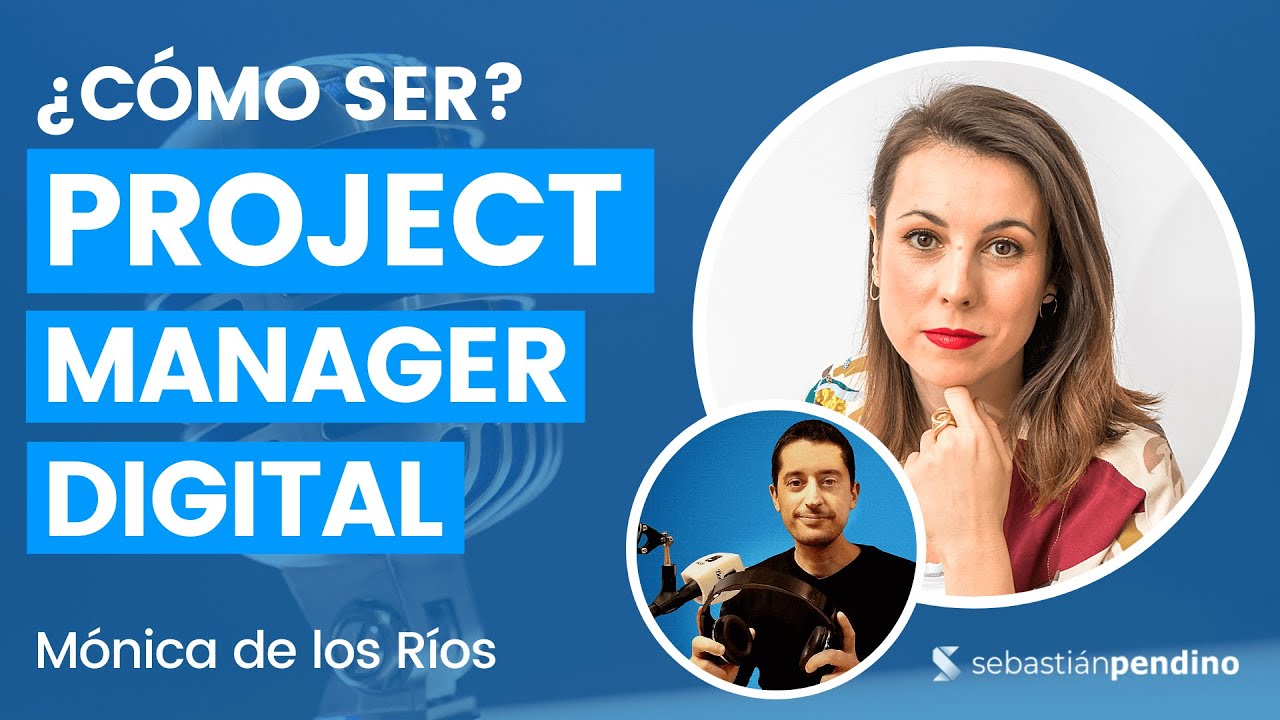 📌 PROJECT MANAGER DIGITAL ¿Qué es, Qué hace y Cómo Vivir de ello? | con Mónica de los Ríos