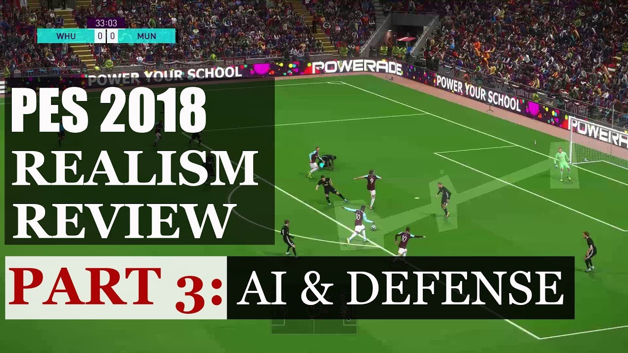 PES 2018 Realism Review: AI & Tactical Defense | Part 3 | KnightMD