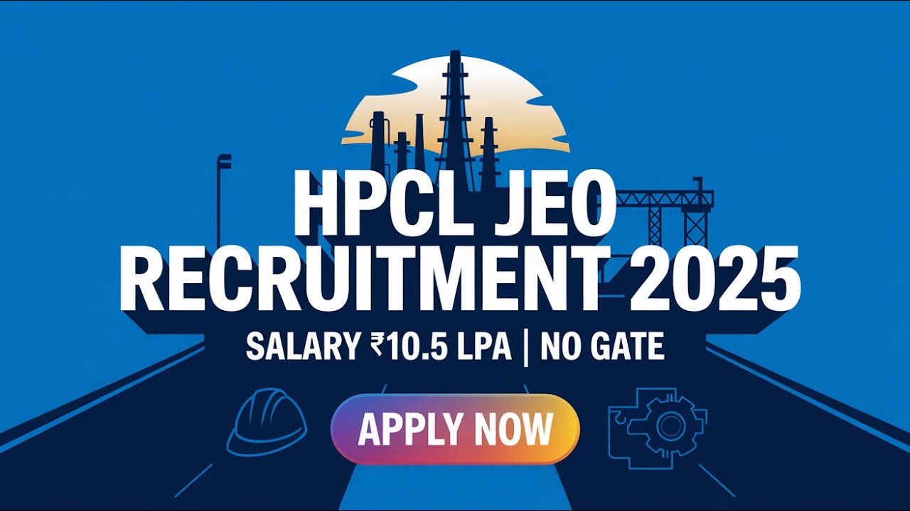 HPCL Junior Executive Officer Recruitment 2025 🚨 | Salary ₹10.5 LPA | No GATE Required | Apply Now!