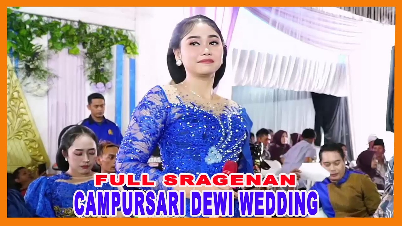 FULL SRAGENAN CAMPURSARI DEWI WEDDING - gubug asmoro