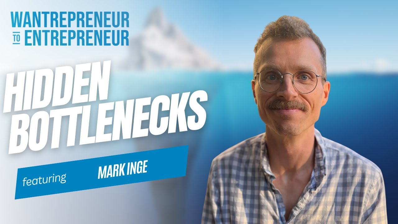 The Engineer's Secret to Finding Your Business's Hidden Bottlenecks w/ Mark Inge
