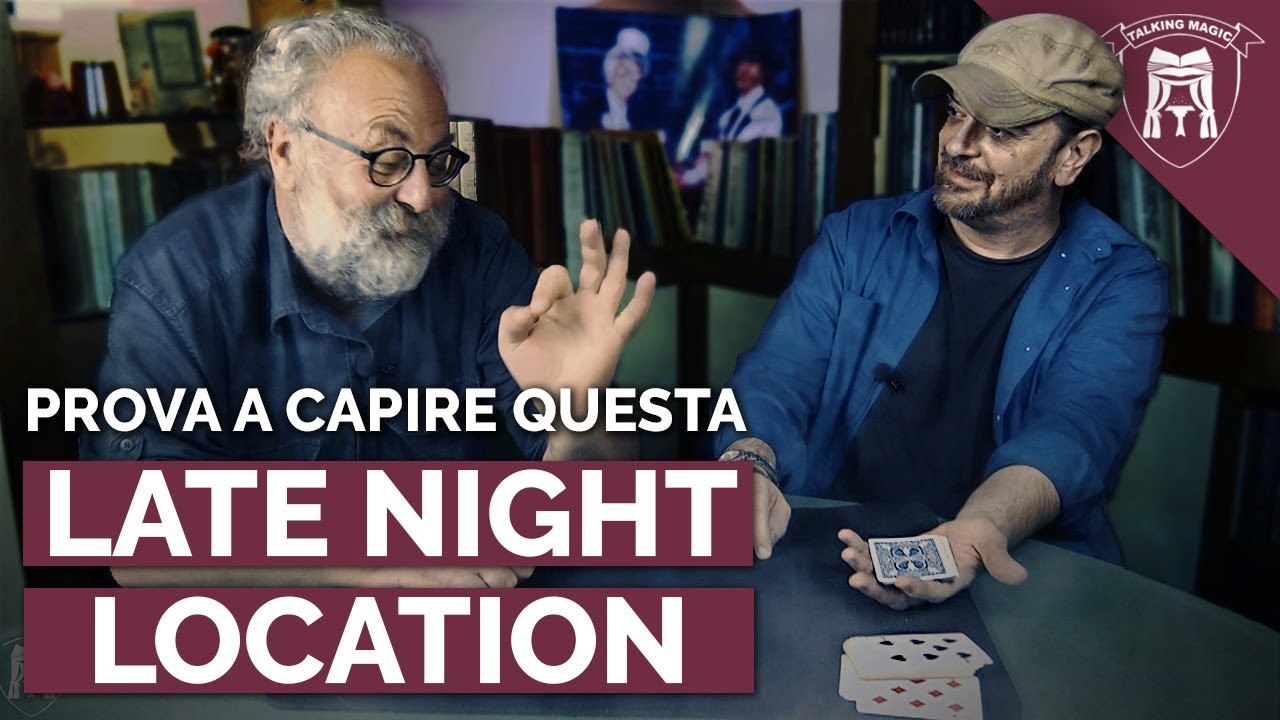 PROVA A CAPIRE QUESTA LATE NIGHT LOCATION