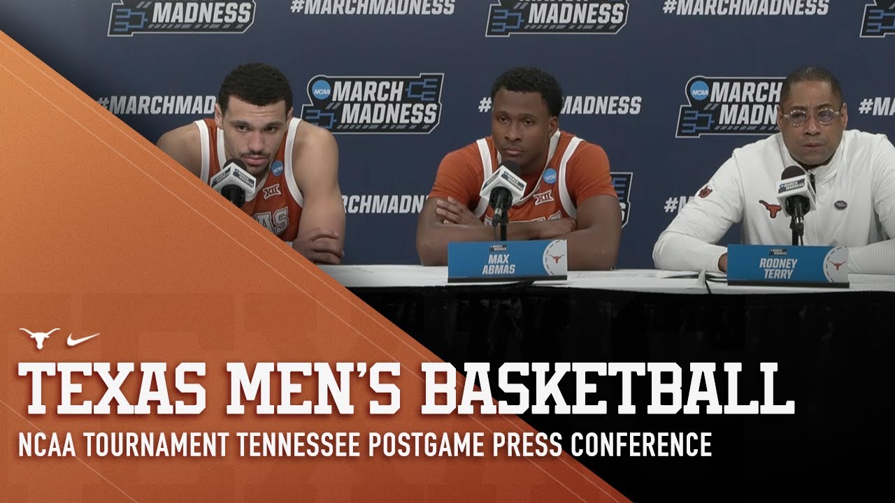 Texas Men's Basketball NCAA Tournament Tennessee Postgame Press Conference [March 23, 2024]