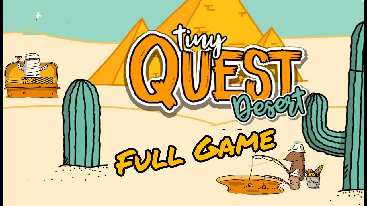 Tiny Quest: Desert Full Walkthrough