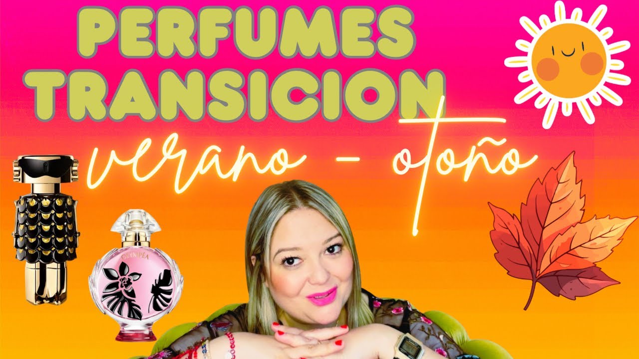 Perfumes transición , verano- otoño ☀️🍂 #perfumesmujer #perfumes #otoño