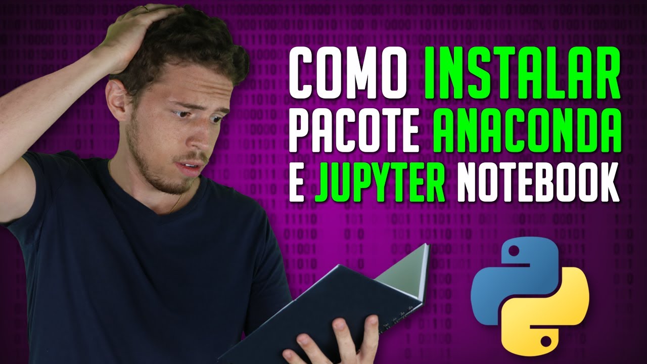 Instalando o Jupyter - Pacote Anaconda para Programação em Python