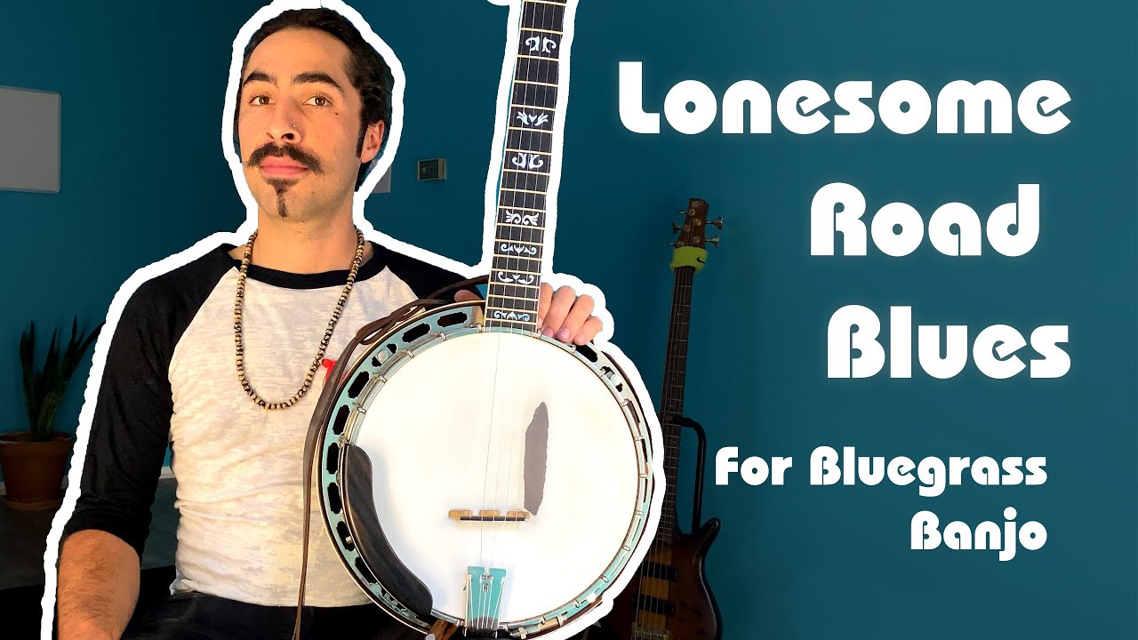 Lonesome Road Blues // For Bluegrass Banjo