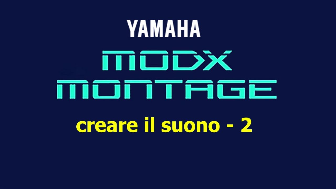 ModX/Montage: creare il suono - 2