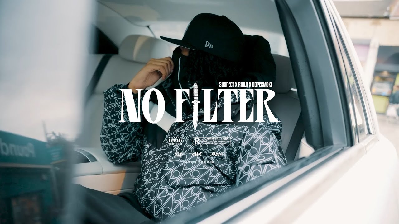 Suspect x Ridla x Dopesmoke - No Filter (Music Video)