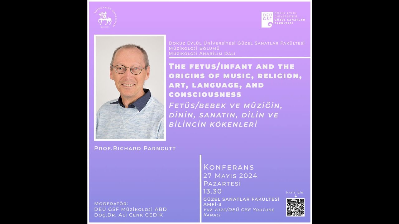 Prof. Dr. Richard Parncutt (Fetüs/bebek ve müziğin, dinin, sanatın, dilin ve bilincin kökenleri)