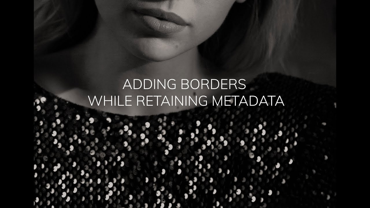 Adding Borders while Retaining Metadata