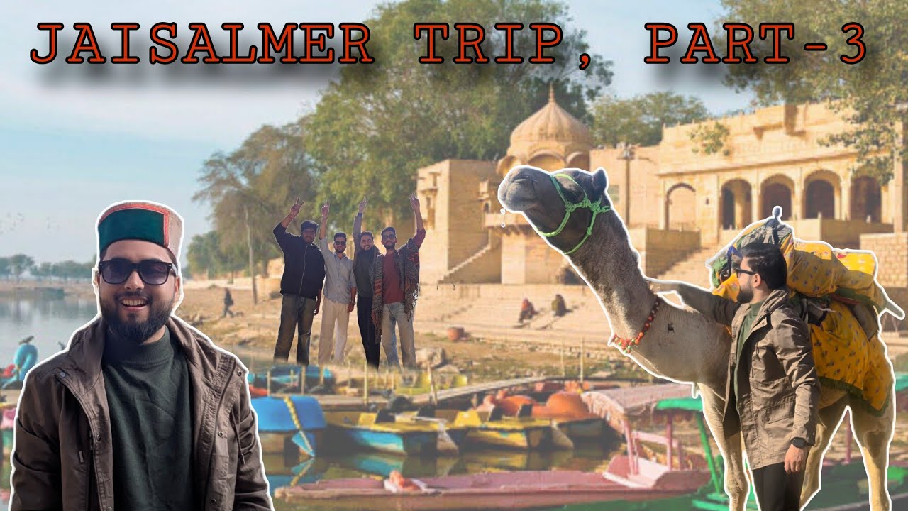 Friends, Gadisar Lake and a Train Ride Back to Delhi