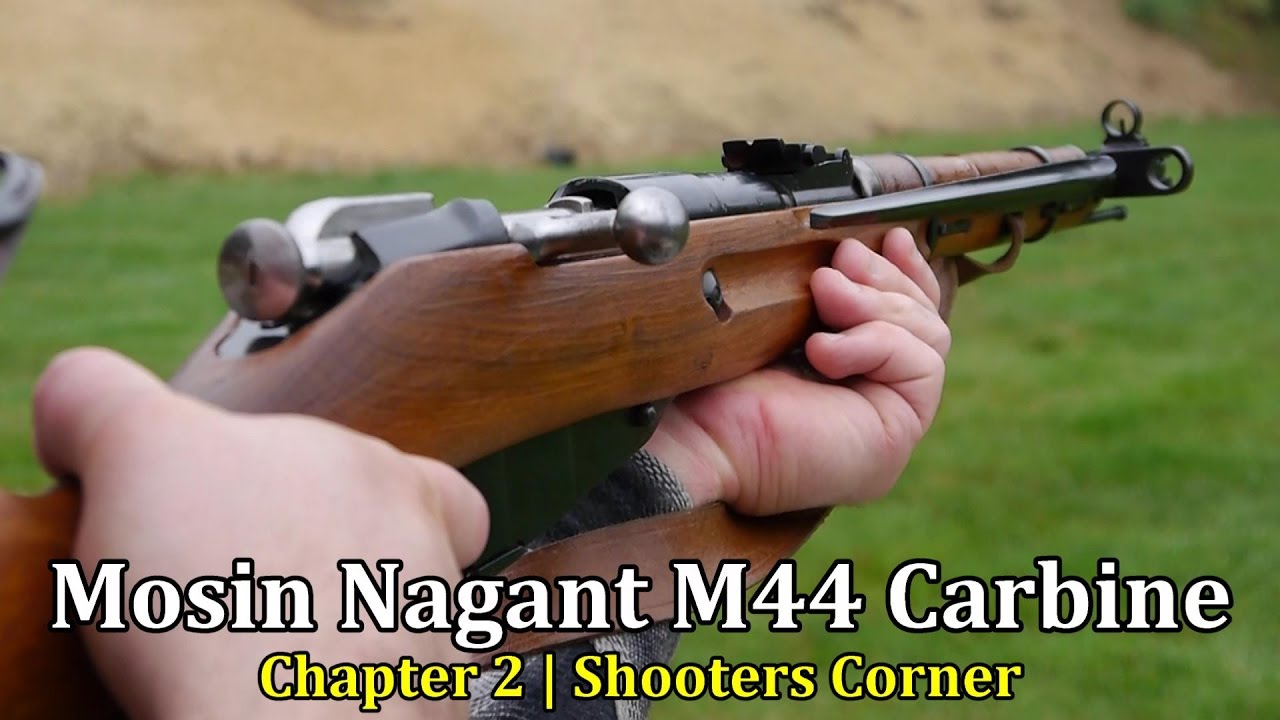 Mosin Nagant M44 Carbine | Chapter 2 (Shooter's Corner)