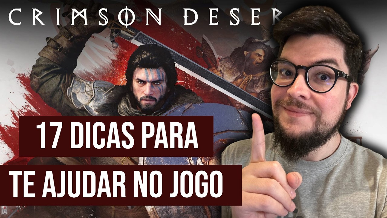 17 DICAS de Crimson Desert que voc&ecirc; n&atilde;o pode perder