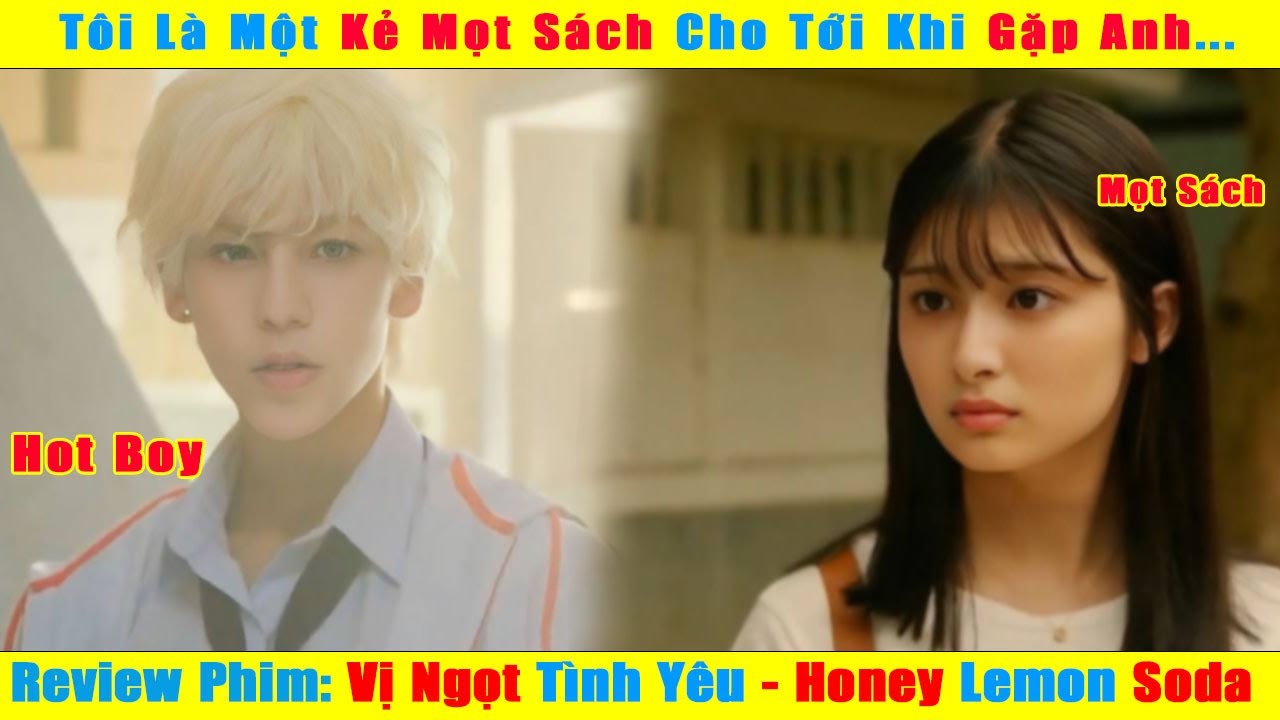 [Review Phim] Cô Nàng Nhút Nhát Bất Ngờ Được Hot Boy Của Trường Che Chở Và Cái Kết Ngọt Ngào...