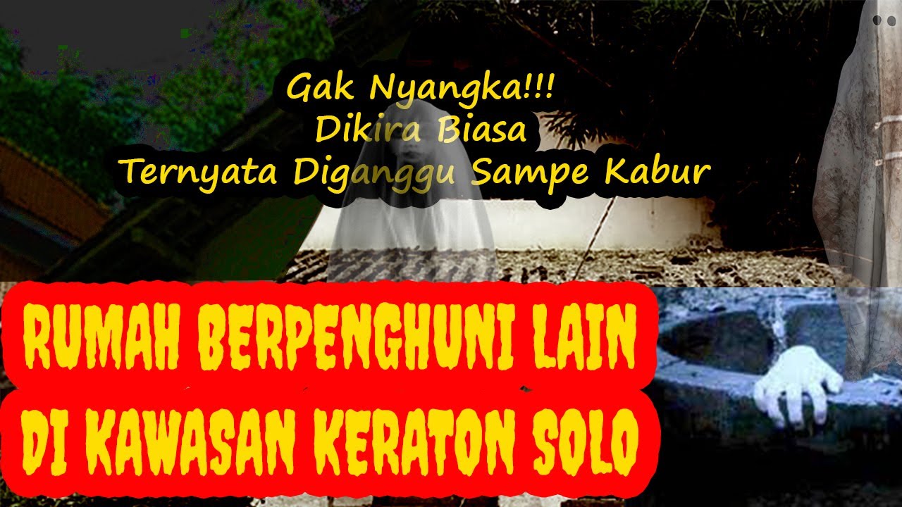 Rumah hantu | Keraton | Solo
