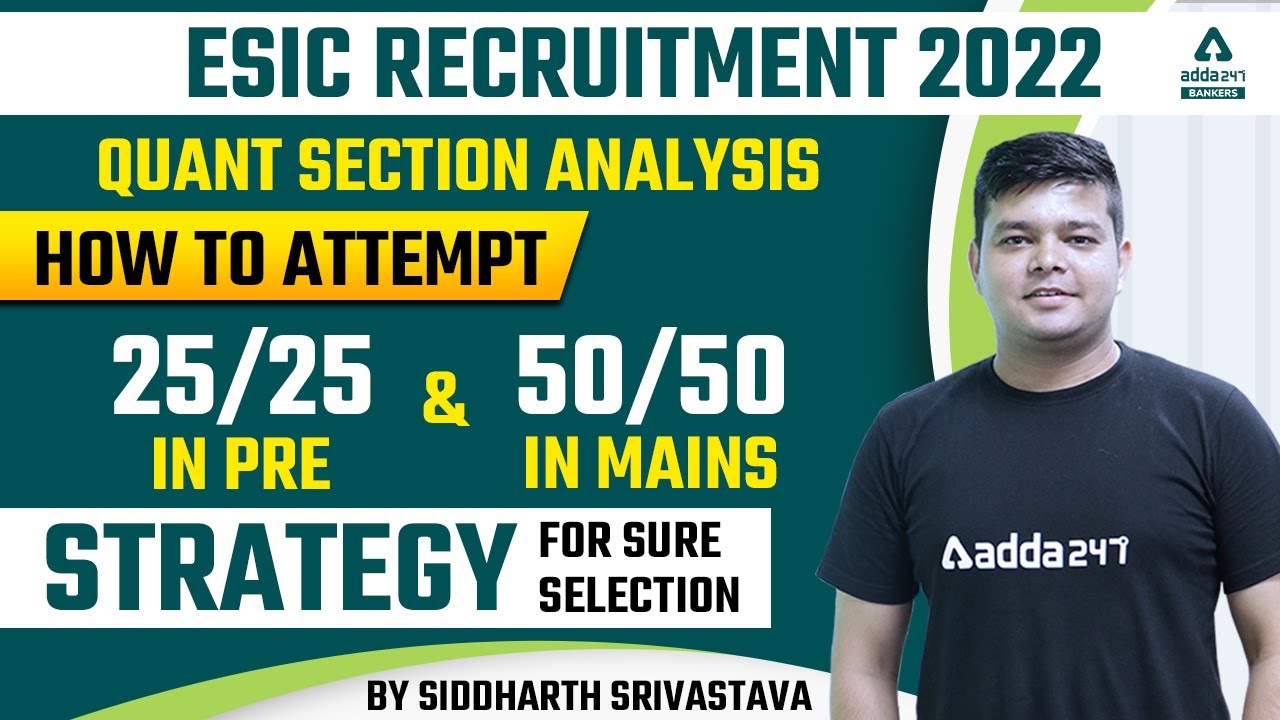 ESIC RECRUITMENT 2022 QUANT SECTION ANALYSIS | HOW TO ATTEMPT25/25 IN PRE& 50/50 IN MAINS STRATEGY