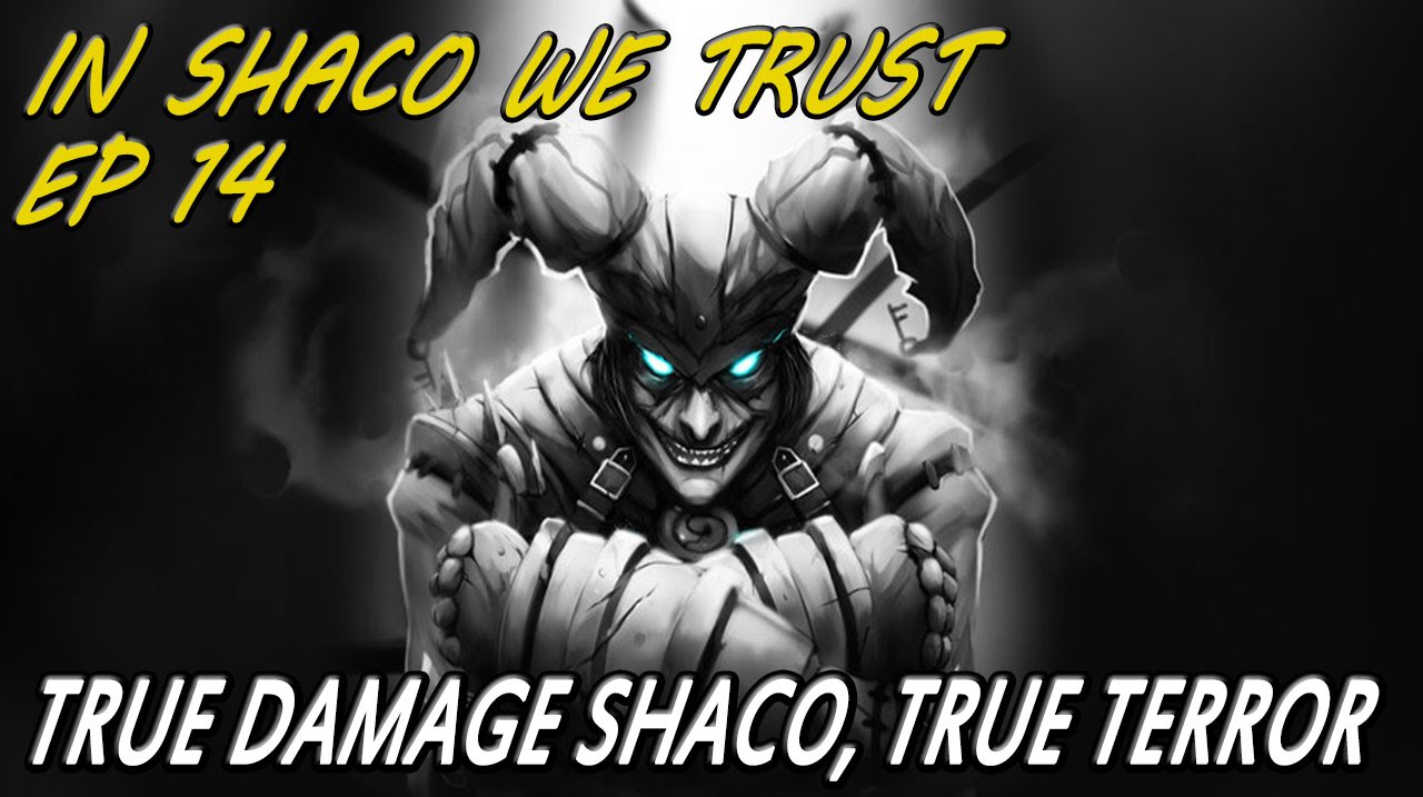 IN SHACO WE TRUST | EP 14 | El Campeón más OP con el Smite más OP!!