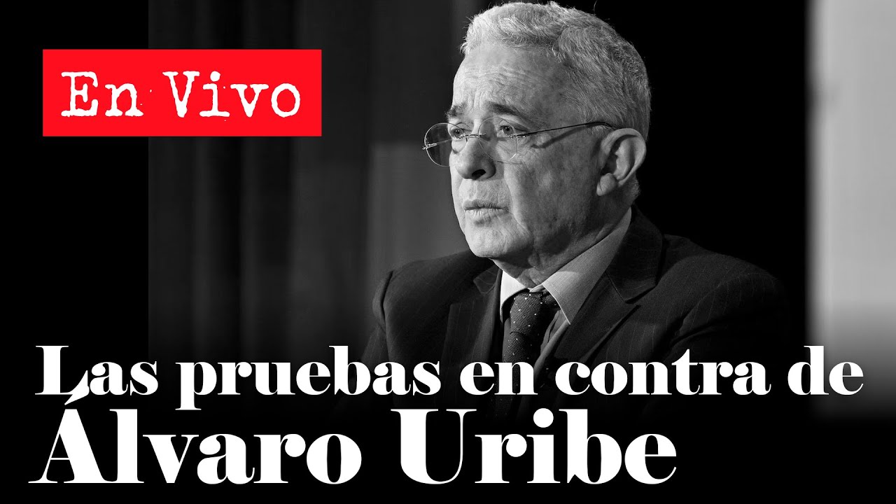 Juicio Álvaro Uribe | Apelación sobre legalidad de las pruebas en su contra | Daniel Coronell