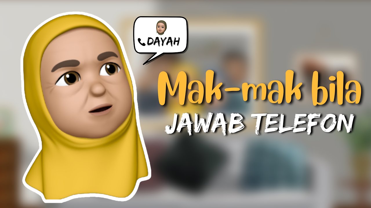 Mak-mak Bila Jawab Telefon!