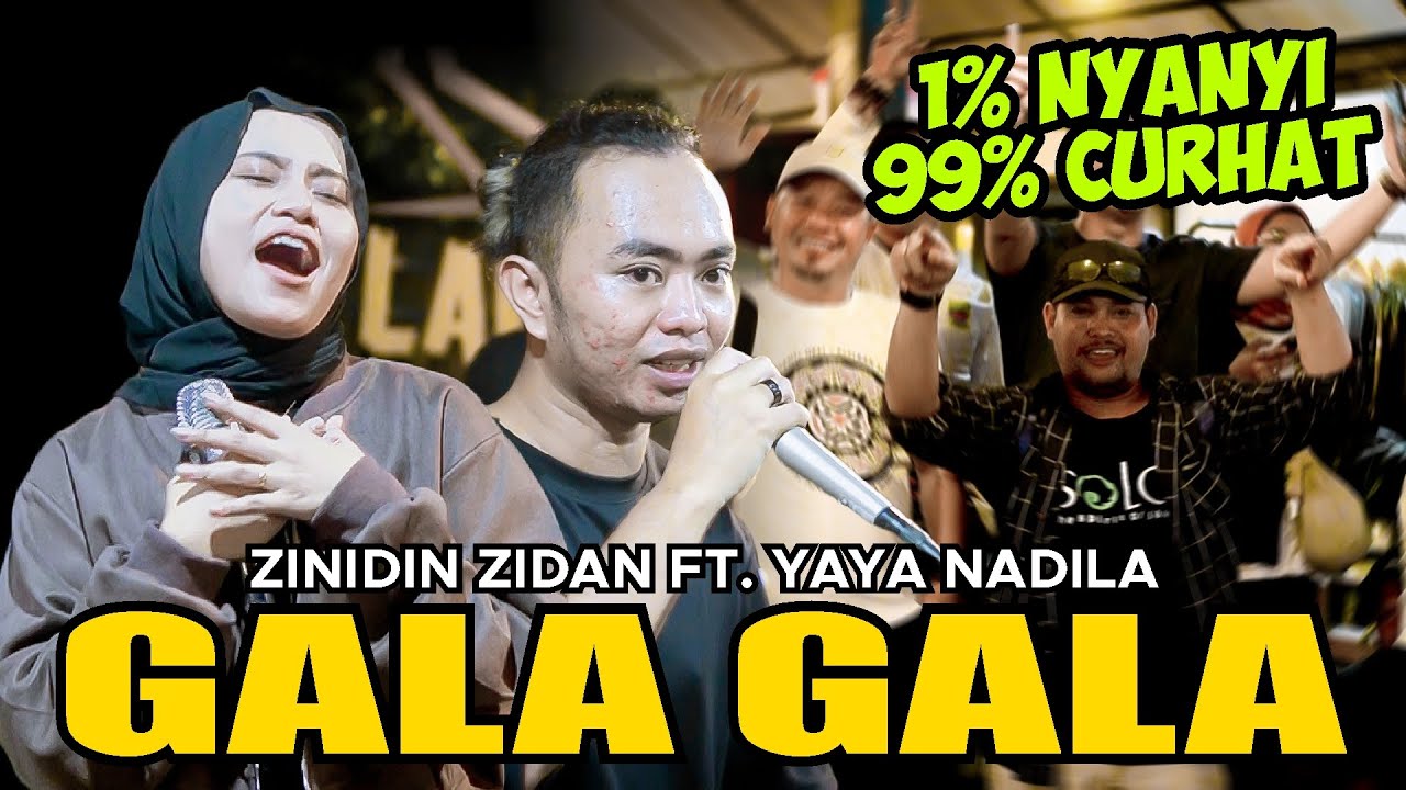 GALA GALA - RHOMA IRAMA (LIVE NGAMEN) ZIDAN FT YAYA