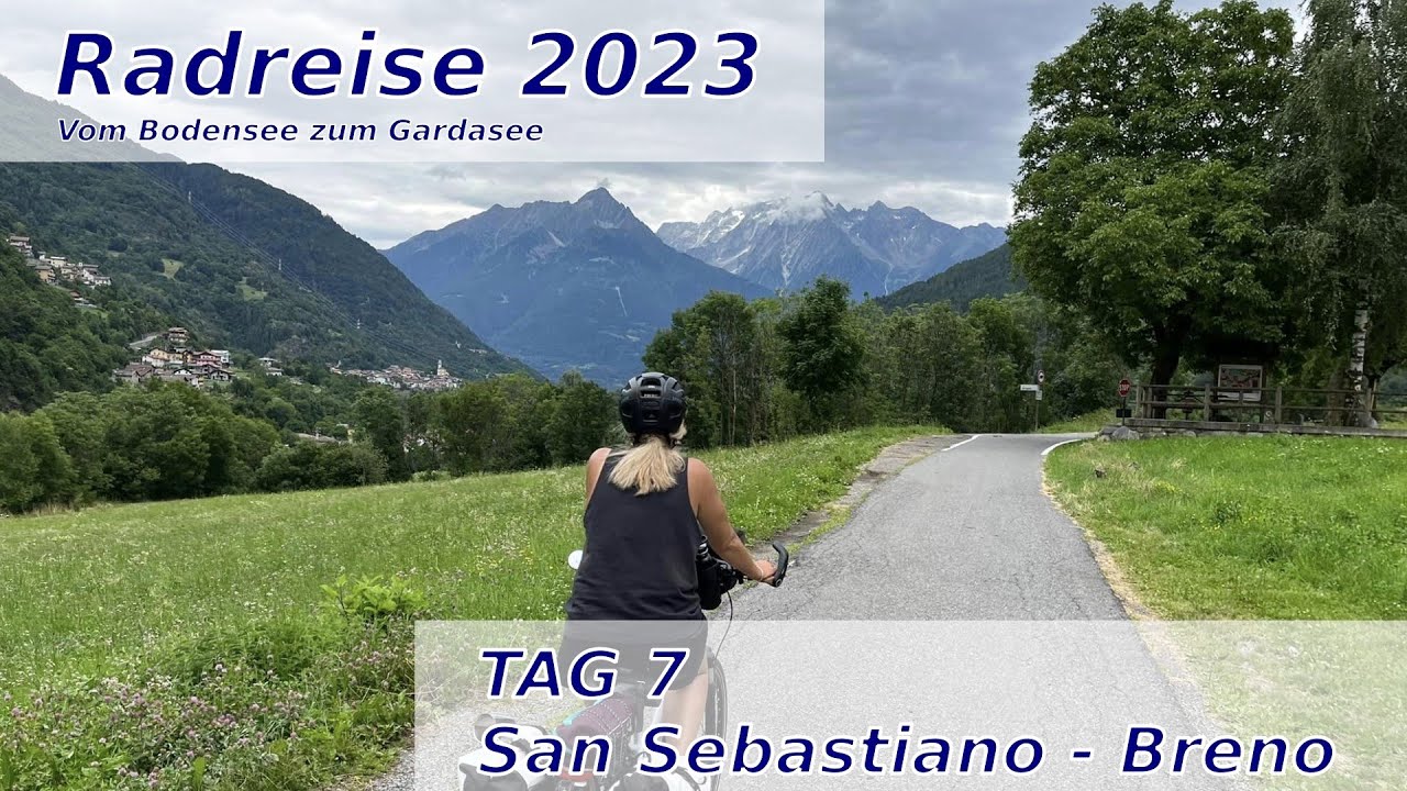 Radreise 2023 - Vom Bodensee zum Gardasee | Tag 7 - San Sebastiano - Breno | Passo dell'Aprica!