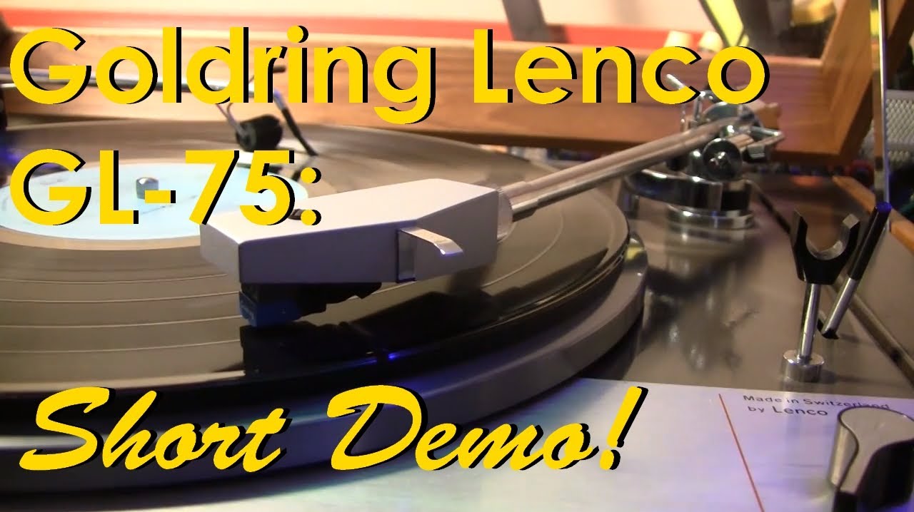 Goldring Lenco GL-75 with MUCH Better Demo Music!
