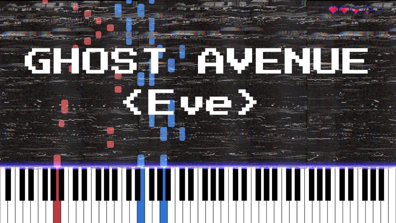 ゴーストアベニュー (Ghost Avenue) - Eve [Piano Arrangement]